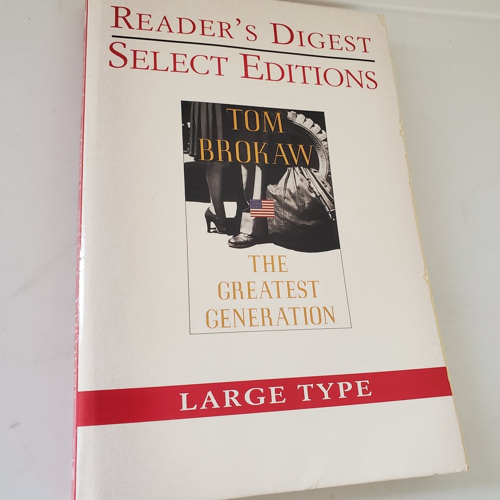 The Greatest Generation Tom Brokaw Readers Digest Select Edition Large Type 2000
